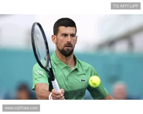 德约科维奇逆转惊险夺冠再创纪录年轻新星崛起搅动网坛格局